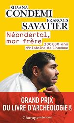 Néandertal, mon frère: 300 000 ans d'histoire de l'homme