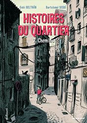 Histoires du quartier: Chemins (2)