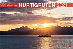 Hurtigruten Globetrotter Calendrier 2024 Croisière vers le Cap Nord dans un superbe calendrier photo grand format Fjords, scènes et montagnes idylliques (Heye Globetrotter Calendrier de voyage Heye