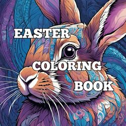 Coloring Book for Easter: Perfect Gift for Easter