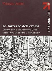Le fortezze dell'eresia