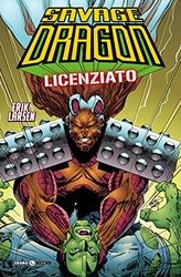 Savage Dragon. Licenziato (Vol. 8)