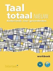 Taal totaal nieuw. Arbeitsbuch: Nederlands voor gevorderden