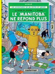 Le rayon du mystère: Tome 1, Le "Manitoba" ne répond plus