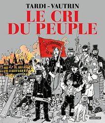 Le Cri du peuple: Intégrale