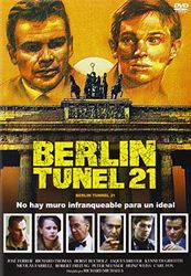 Berlin Tunnel 21 – Berlin Tunel 21 – Richard Michaels