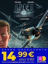 Pack en 2 volumes dont 1 offert: Adler, l'aigle à deux têtes Tome 1, Le choix du mensonge ; Eagle, l'aigle à deux têtes Tome 1, Un destin dans l'orage