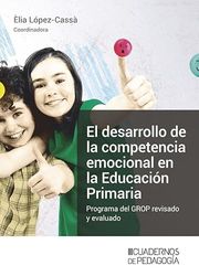 El desarrollo de la competencia emocional en la Educación Primaria: Programa del GROP revisado y evaluado