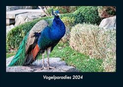 Vogelparadies 2024 Fotokalender DIN A4: Monatskalender mit Bild-Motiven von Haustieren, Bauernhof, wilden Tieren und Raubtieren