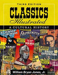 Classics Illustrated: A Cultural History