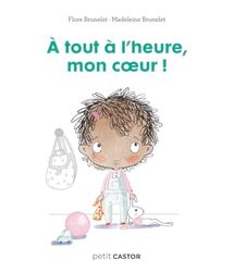 A tout à l'heure, mon coeur !