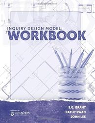 Inquiry Design Model: The Workbook