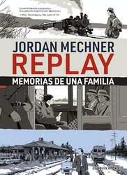 Replay: Memorias de una familia