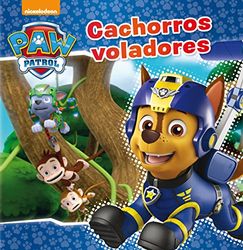 Paw Patrol | Patrulla Canina. Un cuento - Cachorros voladores