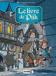 Le Livre de Piik - tome 02: Le sortilège de Flore