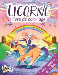 Livre de coloriage Licorne: Coloriage enfant avec modèle en couleur | Coloriage magique enfant | Coloriage fille licorne 4-8 ans | livre de coloriage licorne cadeau pour enfant