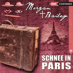 Morgan & Bailey 11: Schnee in Paris [Import]