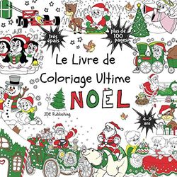 Le livre de coloriage ultime - NOËL: Pour les enfants de 4 à 9 ans - plus de 100 pages avec des dessins de haute qualité