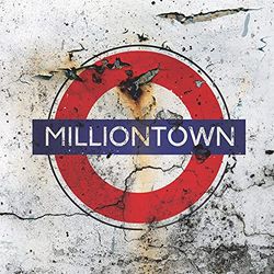 Milliontown (Re-Issue 2021)