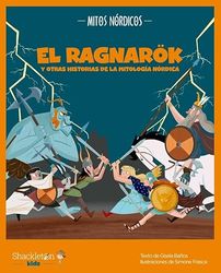 El Ragnarök y otras historias de la mitología nórdica: 3