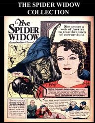 The Spider Widow Collection: Golden Age Superhero Comic Collection Featuring The Spider Widow