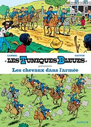 Les Tuniques Bleues présentent - Tome 2 - Les chevaux dans l'armée