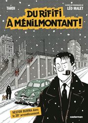 Nestor Burma - Du Rififi à Ménilmontant !: d'après les personnages de Léo Malet