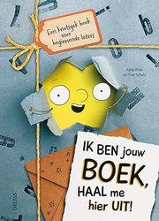 Ik ben jouw boek, haal me hier uit!: Een knotsgek boek voor beginnende lezers