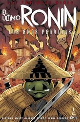 Las Tortugas Ninja: El último ronin - Los años perdidos núm. 1 de 5