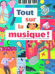 Tout sur la musique! Le guide indispensable pour s'initier à la musique - Un livre + Un CD audio - De 7 à 9 ans