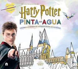 Harry Potter. Pinta con agua: Colorea las escenas de las películas por arte de magia