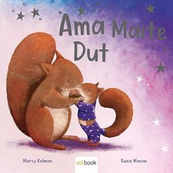 AMA MAITE DUT: 2 (MAITASUNA)