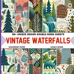 Vintage Waterfalls Scrapbook Paper: 36 Scenic Designs Craft Paper For Gift Wrapping, Journaling, Scrapbooking, DIY Projects