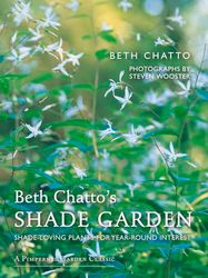 Beth Chatto's Shade Garden: Shade-Loving Plants for Year-Round Interest