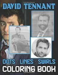 David Tennant Dots Lines Swirls Coloring Book: David Tennant Great Gift Adults Activity Color Puzzle Books