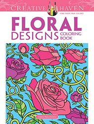 Dover Floral Designs Adult Coloring Book