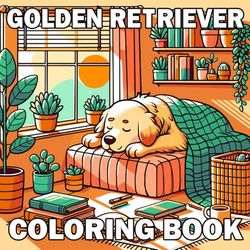 Golden Retriever: Coloring Book for Kids and Adults ,A Delightful Gift for Dog Lovers