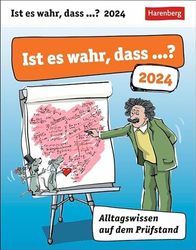 Ist es wahr, dass ...? Tagesabreißkalender 2024. Interessanter Tischkalender mit täglichem Alltags-Wissen. Tageskalender über populäre Irrtümer Aufstellen: Alltagswissen auf dem Prüfstand