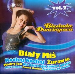 Biesiada dancingowa vol.2: Bialy mis