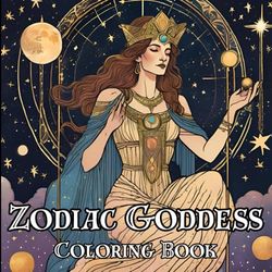 Coloring Book: Zodiac Goddess Themed Celestial Adult Coloring Book 8.5 inch x 8.5 inch Vintage Art