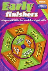 Early Finishers: Book D: Bk. D (Early Finishers: Independent Activities to Reinforce Basic Skills)