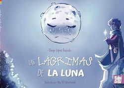 Las lágrimas de la luna