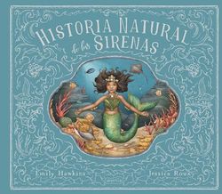 Historia Natural de las sirenas (HarperKids)