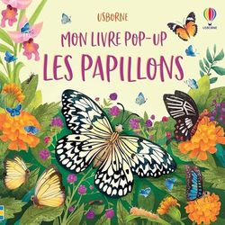 Les papillons - Mon livre pop-up - dès 3 ans