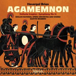 Brian Havergal: Agamemnon & Symphonies 6 & 12 (CD)