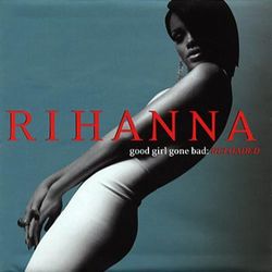 Rihanna: Good girl gone bad/Reloaded 2008 (CD)