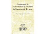 Fragmentos de Nuevo Mundo y conquista / Francisco de Terrazas - Antonio Río Torres-Murciano, Kartoniert (TB)