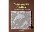 Buch "Faszinierendes Häkeln"