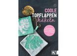 Buch "Coole Topflappen häkeln"