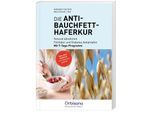 Die Anti-Bauchfett- Haferkur - Simone Fischer, Wolfgang Link, Hochwertige Broschur